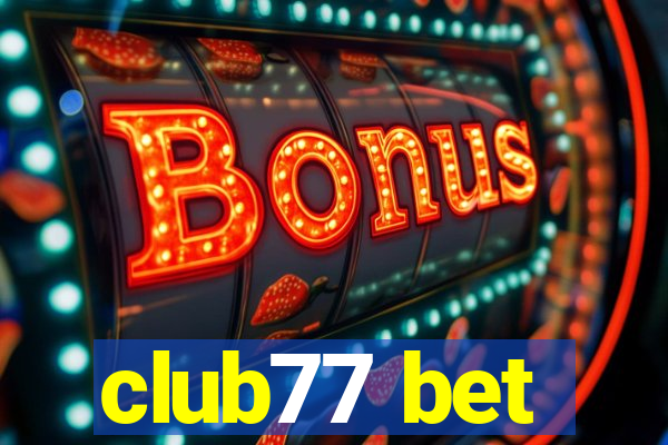 club77 bet